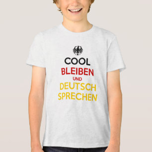 Cool bleiben und Deutsch sprechen Tri-Blend Shirt