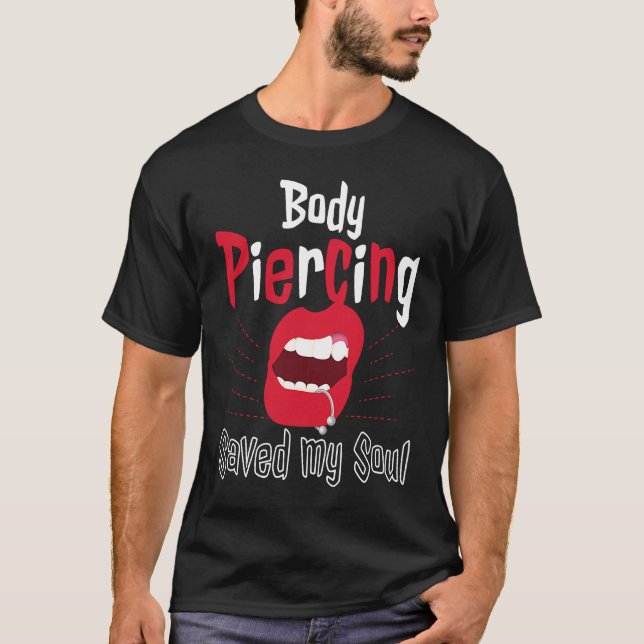 Cool Body Piercing Saved My Soul Tattoo Artists T-Shirt (Vorderseite)