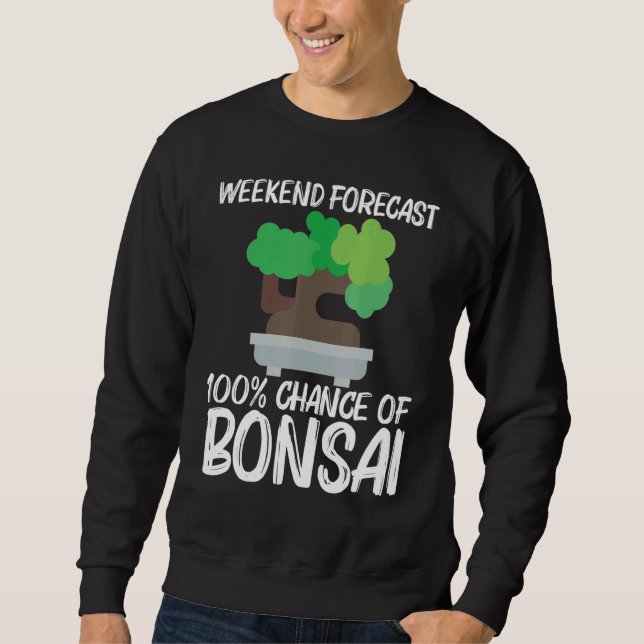 Cool Bonsai For Men Women Tree Plant Garden   Sweatshirt (Vorderseite)