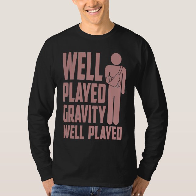 Cool Broken Arm  For Kids  Gravity Gag Broke Bone T-Shirt (Vorderseite)