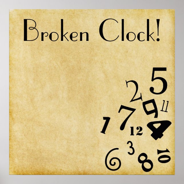 Cool Broken Clock Poster! Poster (Vorne)