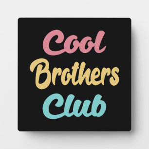 Cool Brothers Club II Fotoplatte