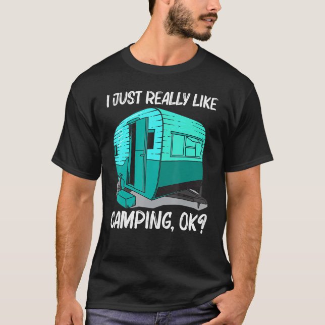 Cool Camping For Men Women Camper Camping Outdoor  T-Shirt (Vorderseite)