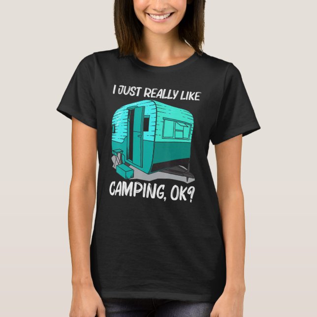 Cool Camping For Men Women Camper Camping Outdoor  T-Shirt (Vorderseite)