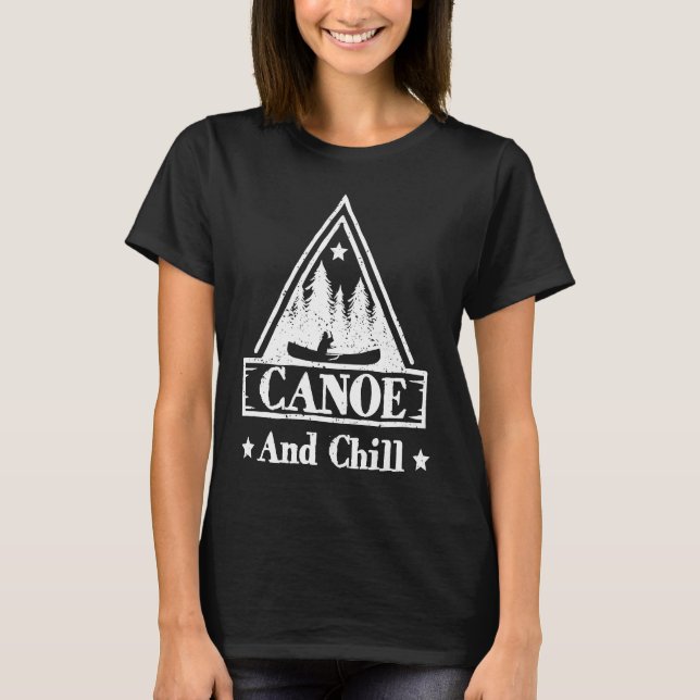 Cool Canoe And Chill Rusty Forest Canoe T-Shirt (Vorderseite)