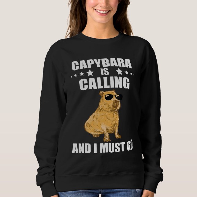 Cool Capybara  Capybara Rodent Animal Capybara Cal Sweatshirt (Vorderseite)