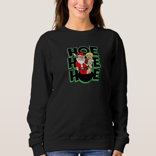 Cool Christmas Eve Hot Santa Claus Woman Xmas Part Sweatshirt (Vorderseite)