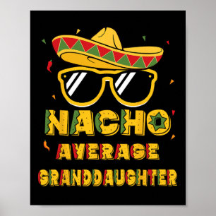 Cool Cinco De Mayo Nacho Durchschnittliche Enkelin Poster