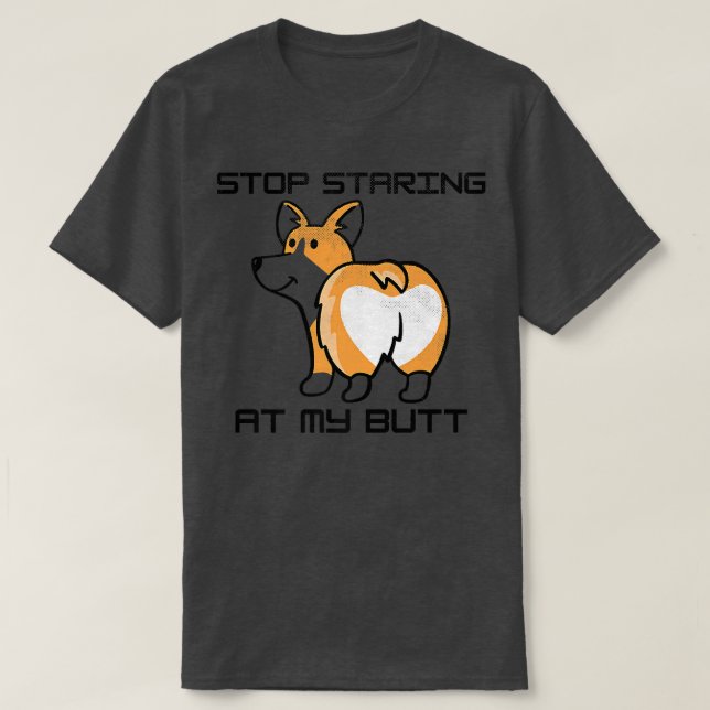 Cool Corgis Puppy Lovers Funny Stop Staring At My  T-Shirt (Design vorne)