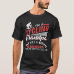 Cool Cycling Grandpa T-Shirt<br><div class="desc">I'm A Cycling Grandpa. Just Like A Normal Grandpa Except Much Cooler. #bicycle #racingbicycle #cyclingtour</div>