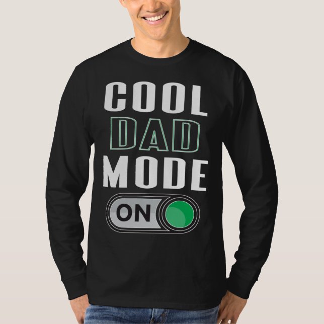 Cool Dad Mode On Fun Father s Day Graphic Artwork T-Shirt (Vorderseite)