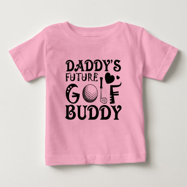 Cool Daddy future golf buddy word art baby girl Baby T-shirt (Vorderseite)