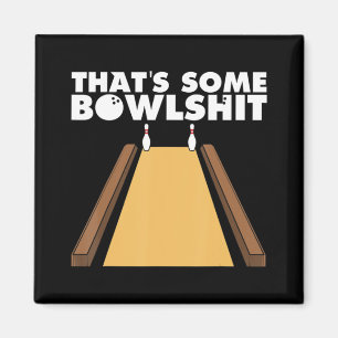 Cool, das ist ein Bowlshit Spaß Bowling Geschenk f Magnet