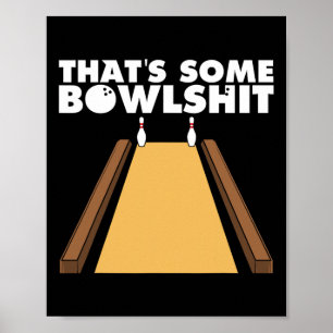 Cool, das ist etwas Bowl Funny Bowling Geschenk fü Poster