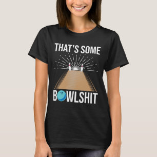 Cool, das ist etwas Bowl Funny Bowling Geschenk fü T-Shirt