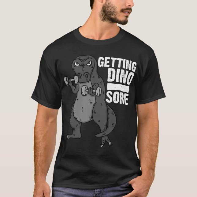 Cool Dino Sore Funny Dinosaur T Rex Workou T-Shirt (Vorderseite)