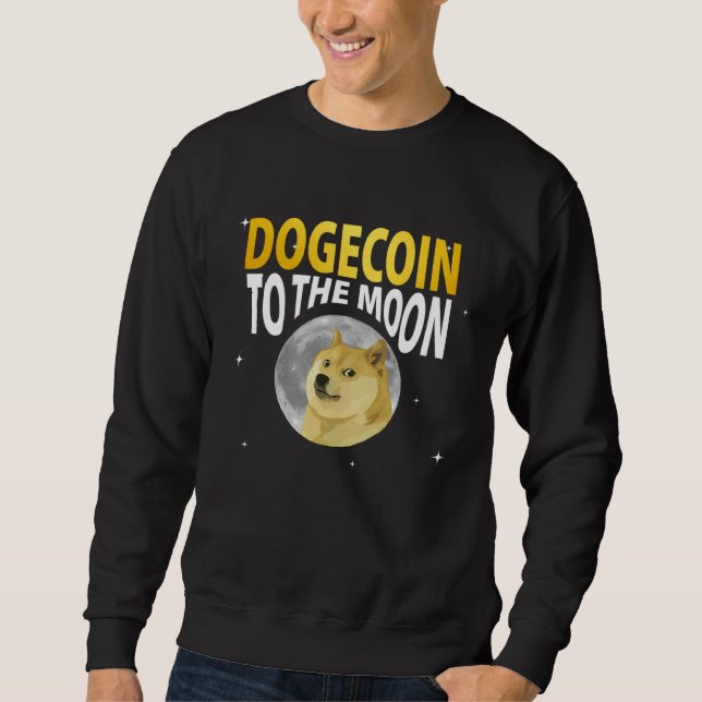 Cool Dogecoin to the Moon Tee, Doge Coin Crypto Cu Sweatshirt (Vorderseite)