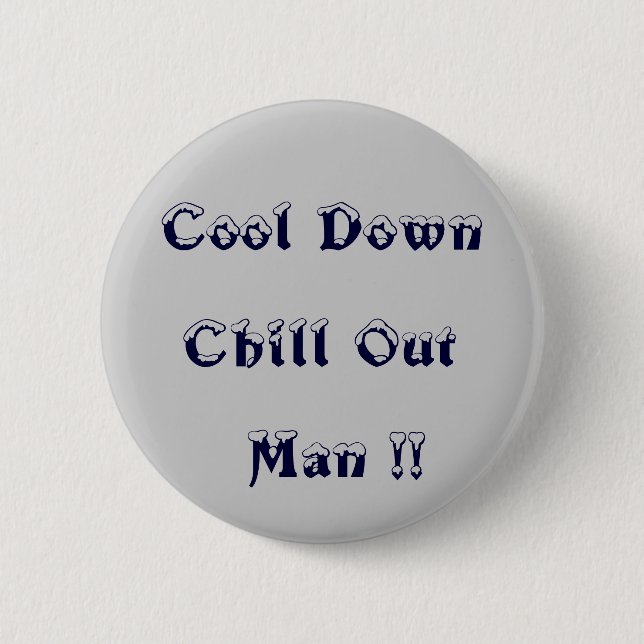 Cool-Down-Chill-Out Mann! > Anguish Anger Buttons (Vorderseite)