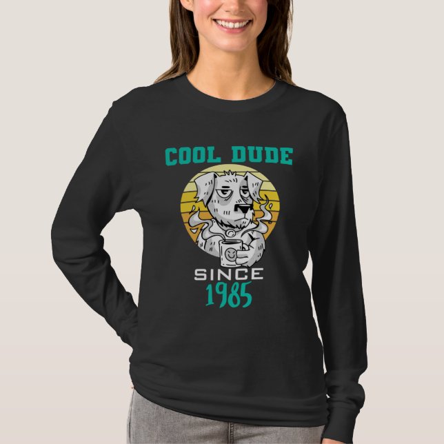 Cool dude since 1985 T-Shirt (Vorderseite)