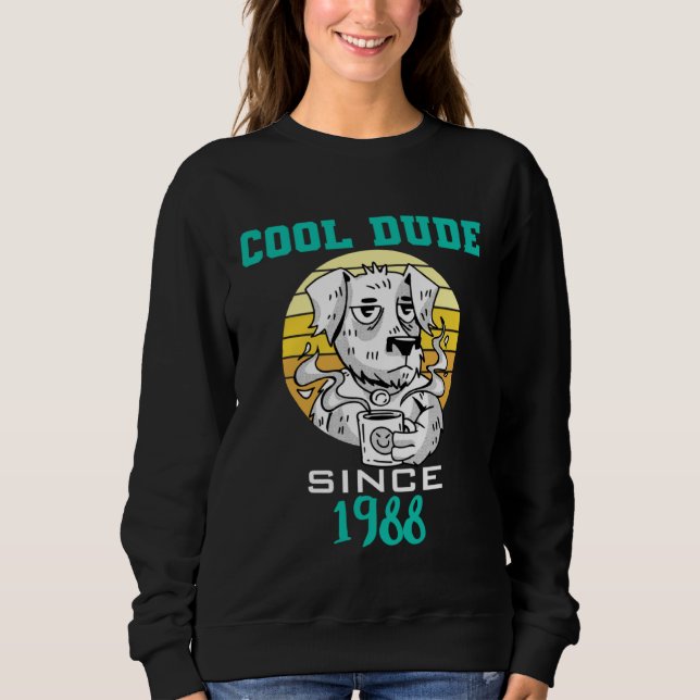 Cool dude since 1988 sweatshirt (Vorderseite)