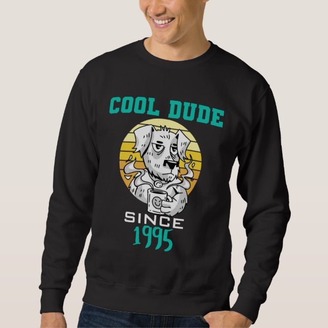 Cool dude since 1995 sweatshirt (Vorderseite)