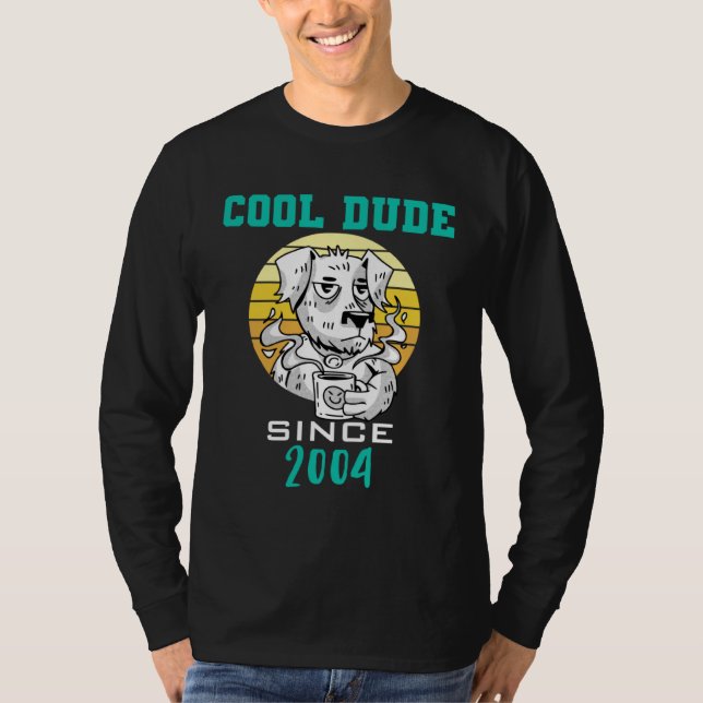 Cool dude since 2004 T-Shirt (Vorderseite)