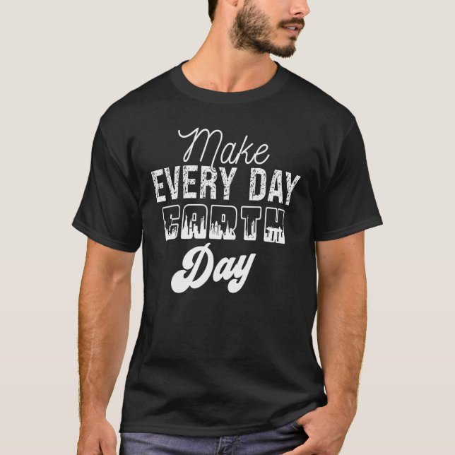 Cool Earth Day Quotes T-Shirt (Vorderseite)