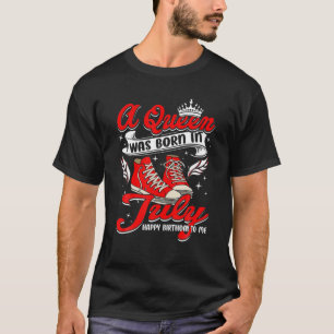 Cool eine Königin war im Juli Geboren Frauen Mädch T-Shirt