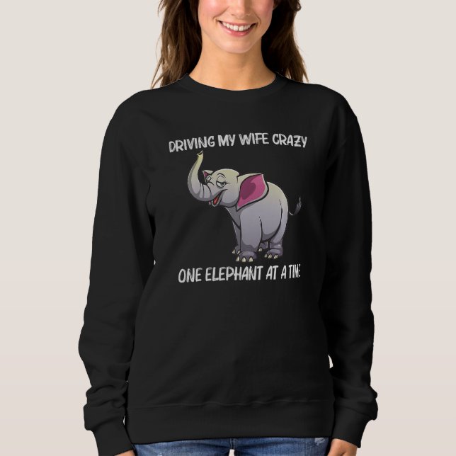 Cool Elephant For Men Dad Indian Elephant Safari A Sweatshirt (Vorderseite)