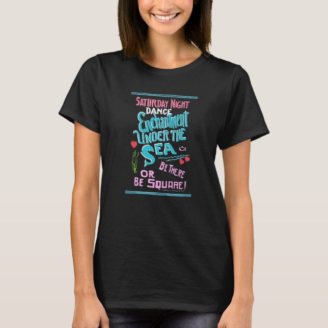 Cool ENCHANTMENT UNDER THE SEA DANCE Nerd Geek Gra T-Shirt (Vorderseite)