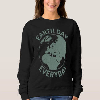 Cool Environmental Quotes Sweatshirt