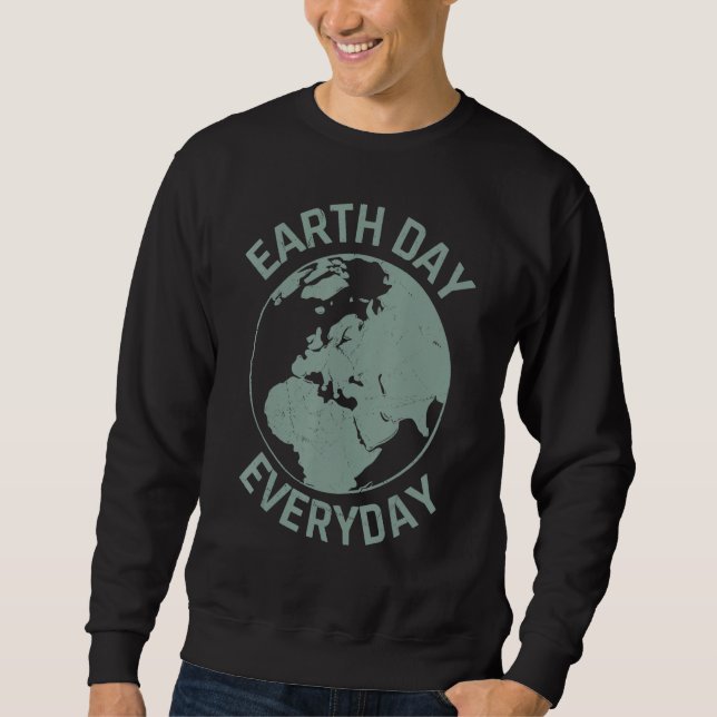 Cool Environmental Quotes Sweatshirt (Vorderseite)