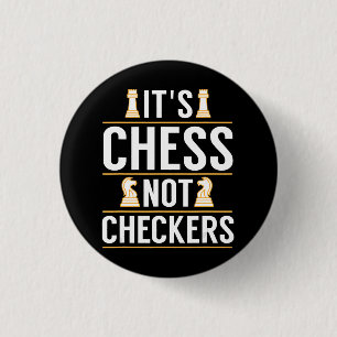 cool es ist Schach nicht Dame Damespieler Geschenk Button