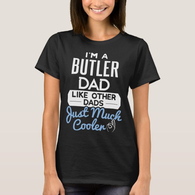 Cool Fathers Day Butler Dad T-Shirt (Vorderseite)