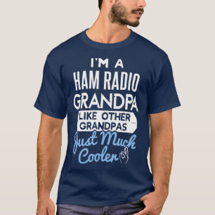 Cool Fathers Day Design Ham Radio Grandpa T-Shirt