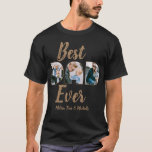 Cool father's day father's birthday photo script T T-Shirt<br><div class="desc">Best dad ever. Easily upload your own picture and edit text color and photo outline stroke. You can edit text and font.</div>