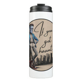 Cool Frankenstein, wenn du es Got hast, jagst es Thermosbecher