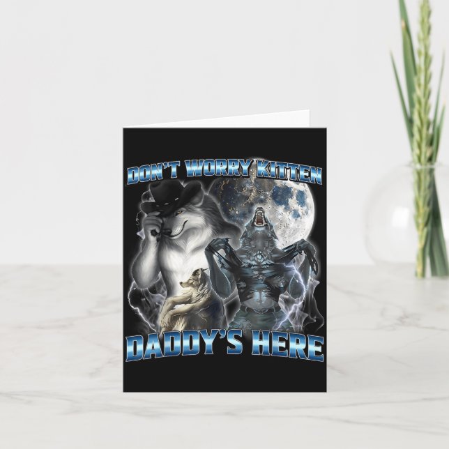 Cool Funny Alpha Wolf Meme Don't Worry Kitten Dadd Karte (Vorderseite)