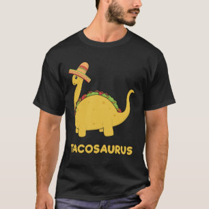Cool & Funny Tacosaurus Taco Dinosaur Geschenk T-S T-Shirt