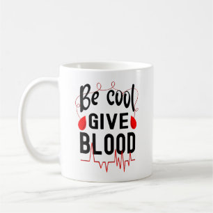 Cool geben Blut, Blut spenden modern Kaffeetasse