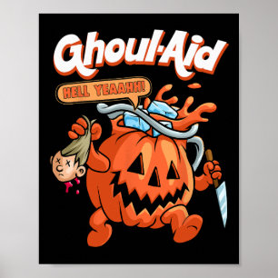 Cool Ghoul Aid Funny Ghoul Pumpkin Niedlich Meme H Poster