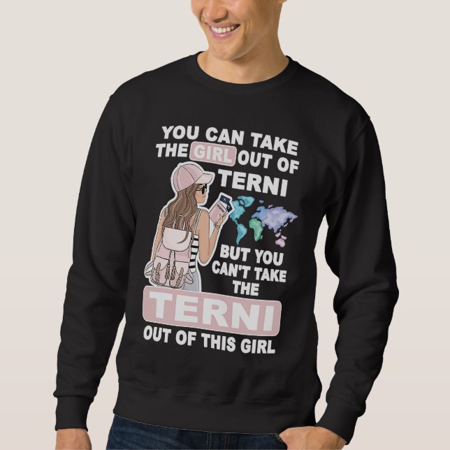 Cool Girl from Terni City  Proud Terni Girl Sweatshirt (Vorderseite)