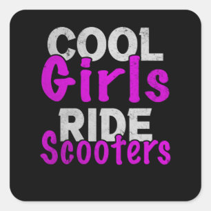 Cool Girls Ride Scooter Quadratischer Aufkleber