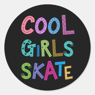 Cool Girls Skate Skater Eisrolle Frauen Kinder Runder Aufkleber