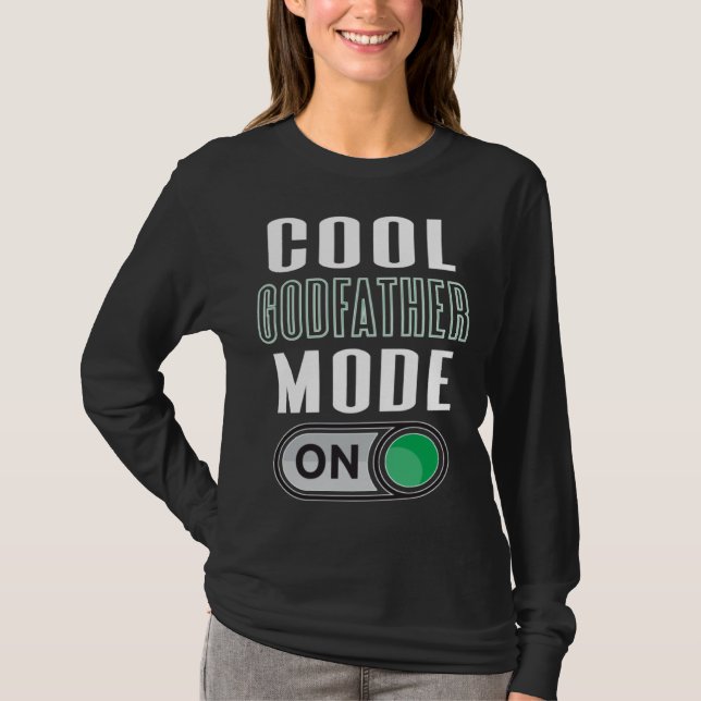 Cool Godfather Mode On Fun God Parent Graphic Artw T-Shirt (Vorderseite)