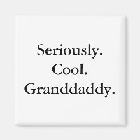 Cool Granddaddy Magnet