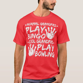 Cool Grandpas Bowling Vathers Day Bowler T T-Shirt