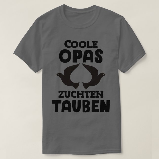 Cool grandpas breed pigeons pigeon fanciers carrie T-Shirt (Design vorne)