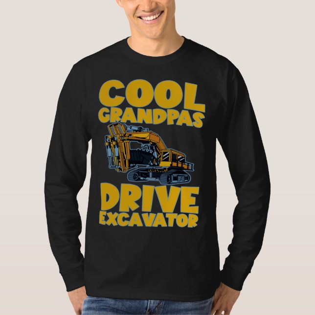 Cool Grandpas Drive Excavator       T-Shirt (Vorderseite)