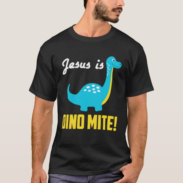 Cool Graphic Tees  Jesus Is Dino Mite (Vorderseite)